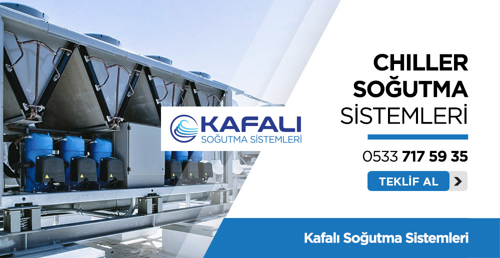 Adana Chiller Soğutma Sistemleri - Kafalı Soğutma