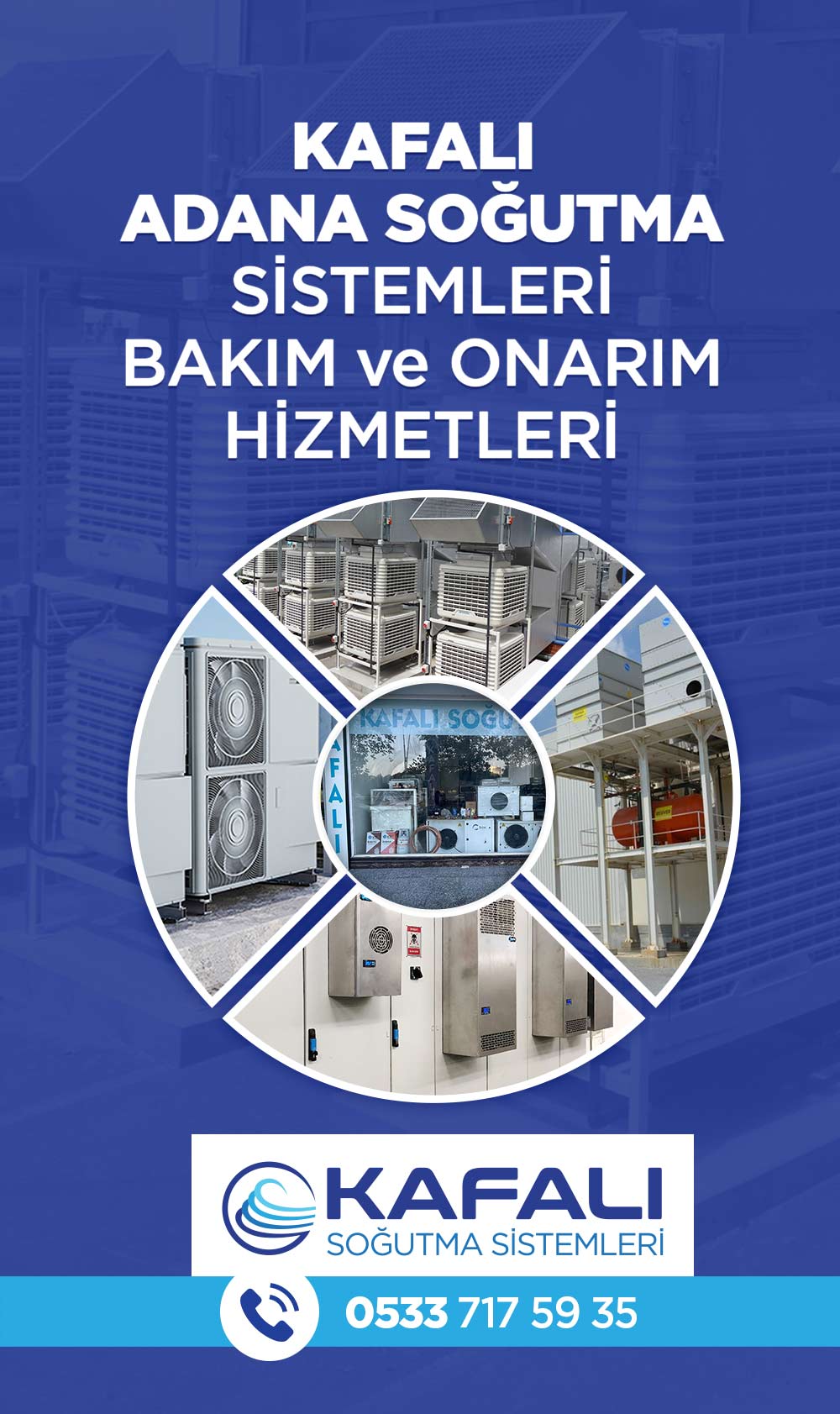 Adana Soğutma Sistemleri - Kafalı Soğutma